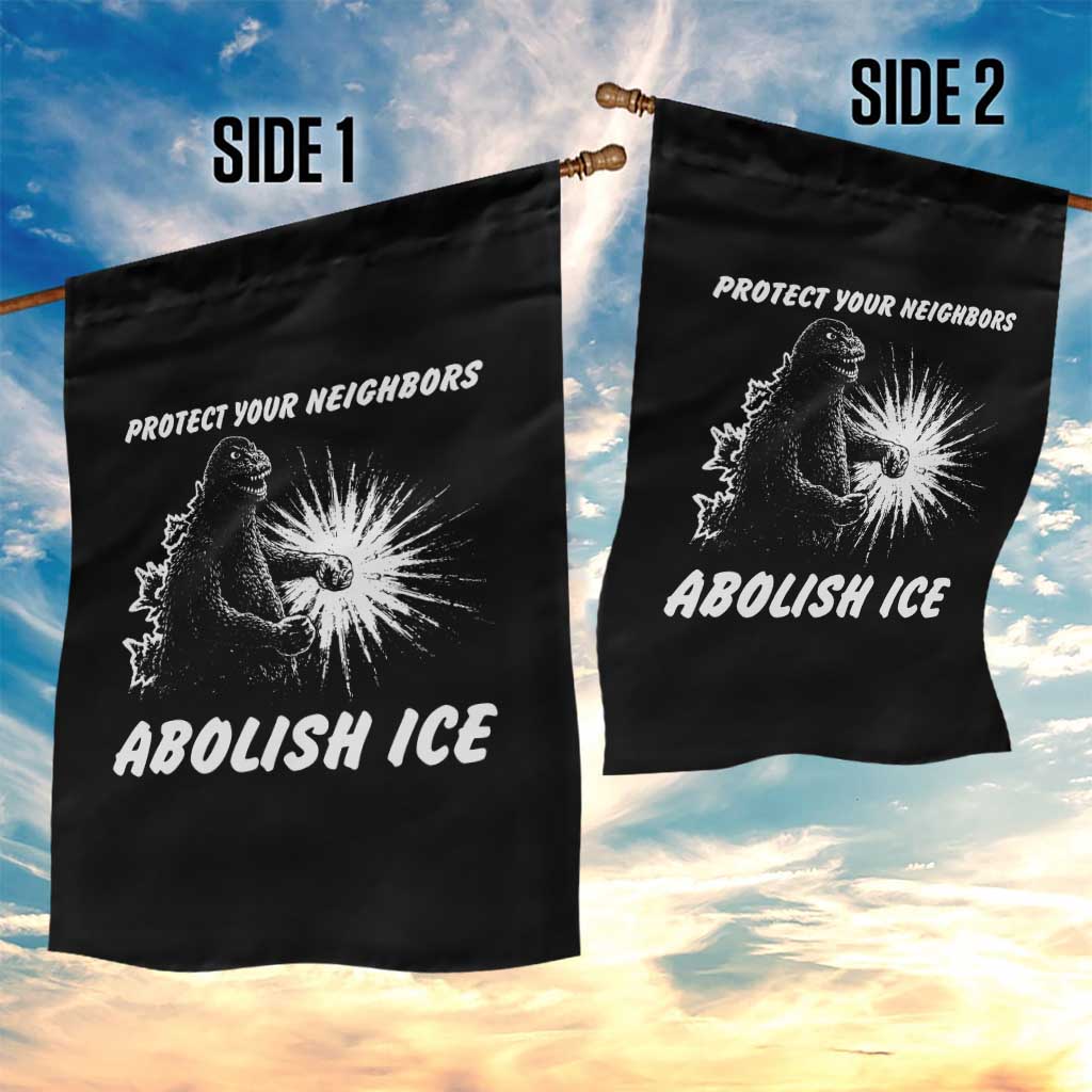 Protect Your Neighbors Abolish Ice Garden Flag Monster Resitance Protest Graphic