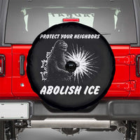 Protect Your Neighbors Abolish Ice Spare Tire Cover Monster Resitance Protest Graphic