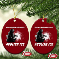 Protect Your Neighbors Abolish Ice Ceramic Ornament Monster Resitance Protest Graphic