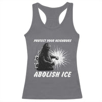 Protect Your Neighbors Abolish Ice Racerback Tank Top Monster Resitance Protest Graphic