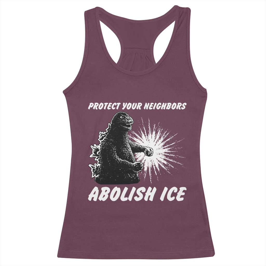 Protect Your Neighbors Abolish Ice Racerback Tank Top Monster Resitance Protest Graphic