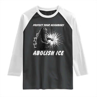 Protect Your Neighbors Abolish Ice Raglan Shirt Monster Resitance Protest Graphic