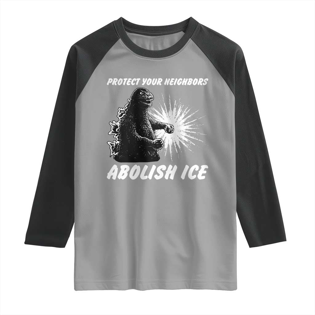 Protect Your Neighbors Abolish Ice Raglan Shirt Monster Resitance Protest Graphic