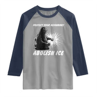 Protect Your Neighbors Abolish Ice Raglan Shirt Monster Resitance Protest Graphic