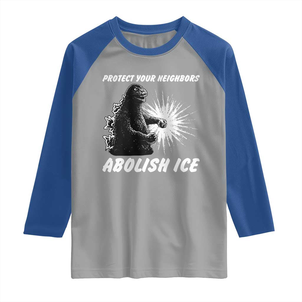 Protect Your Neighbors Abolish Ice Raglan Shirt Monster Resitance Protest Graphic