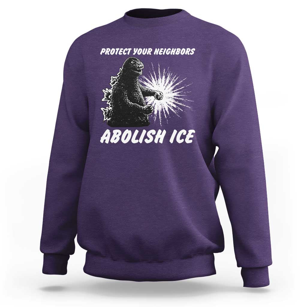 Protect Your Neighbors Abolish Ice Sweatshirt Monster Resitance Protest Graphic