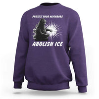 Protect Your Neighbors Abolish Ice Sweatshirt Monster Resitance Protest Graphic
