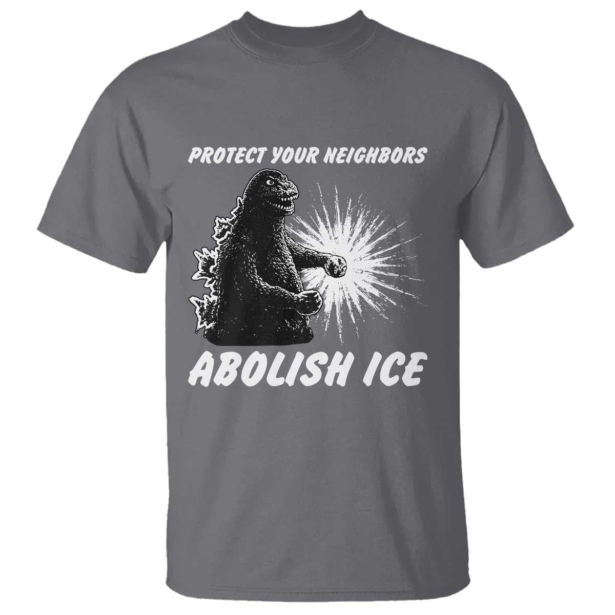 Protect Your Neighbors Abolish Ice T Shirt Monster Resitance Protest Graphic