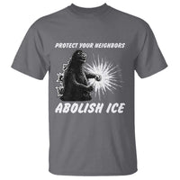 Protect Your Neighbors Abolish Ice T Shirt Monster Resitance Protest Graphic