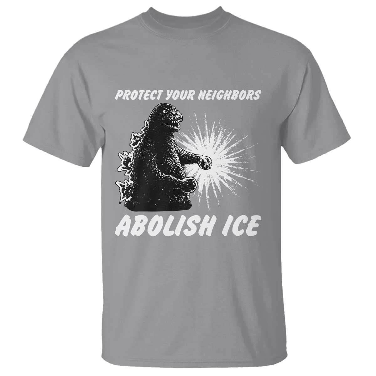 Protect Your Neighbors Abolish Ice T Shirt Monster Resitance Protest Graphic