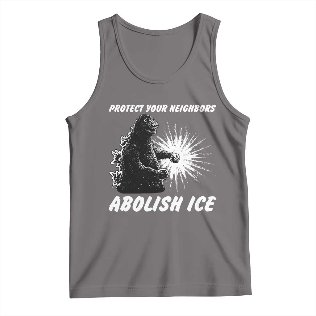 Protect Your Neighbors Abolish Ice Tank Top Monster Resitance Protest Graphic