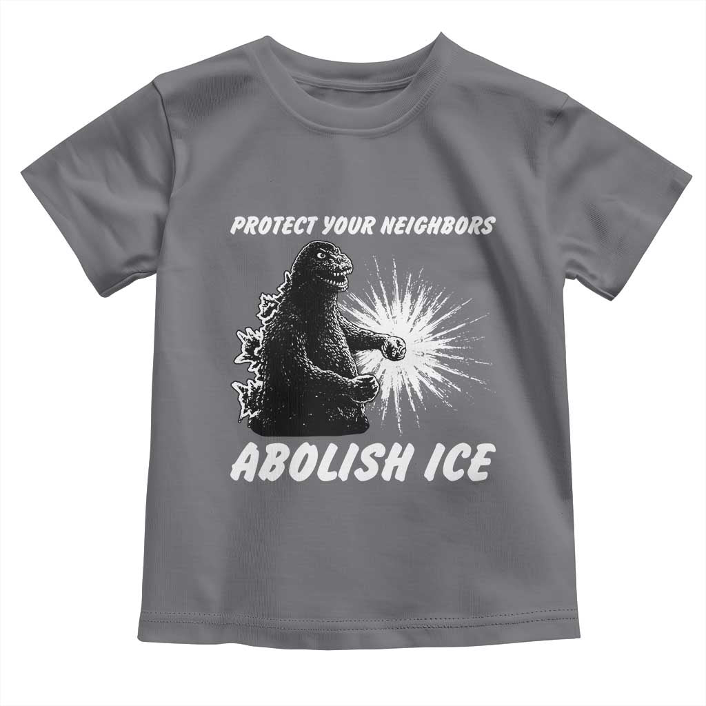 Protect Your Neighbors Abolish Ice Toddler T Shirt Monster Resitance Protest Graphic