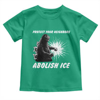 Protect Your Neighbors Abolish Ice Toddler T Shirt Monster Resitance Protest Graphic