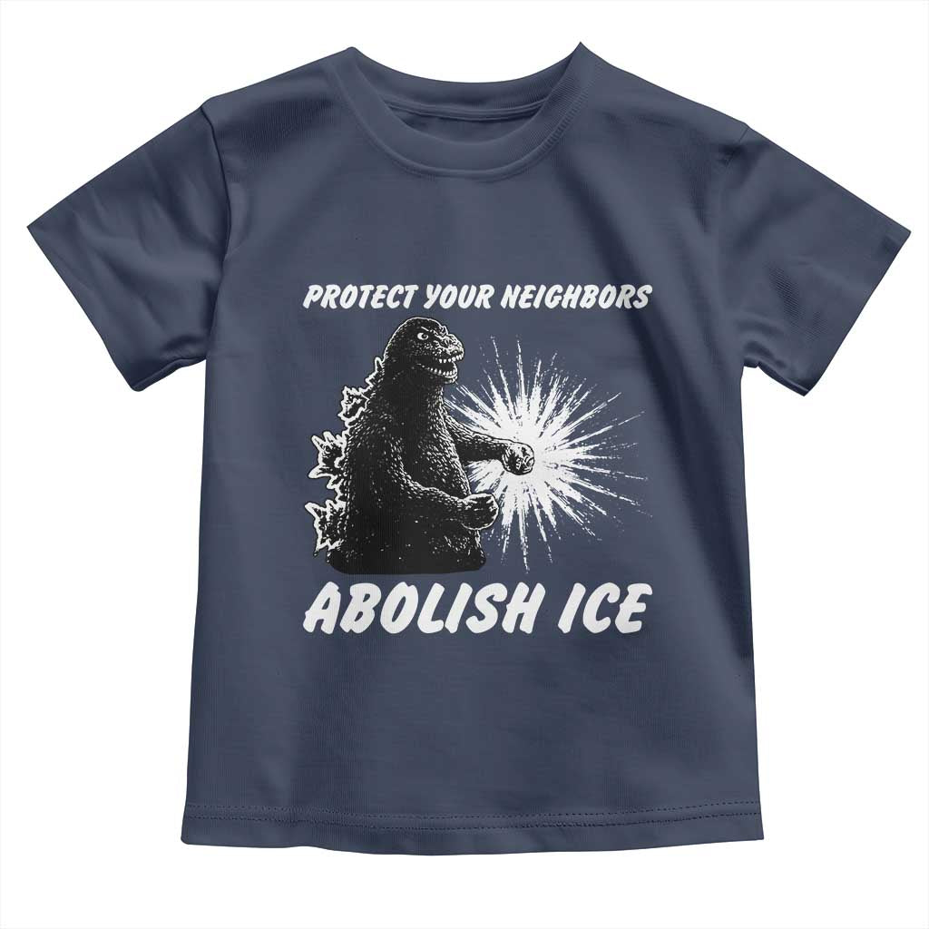 Protect Your Neighbors Abolish Ice Toddler T Shirt Monster Resitance Protest Graphic