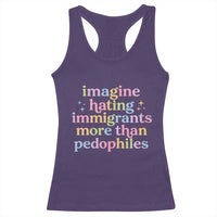 Imagine Hating Immigrants More Than Pedophiles Racerback Tank Top Social Justice Human Rights Progressive Statement