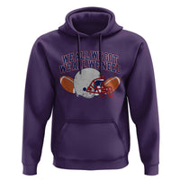 We All We Got We All We Need Inspirational Hoodie Football Fan Pride