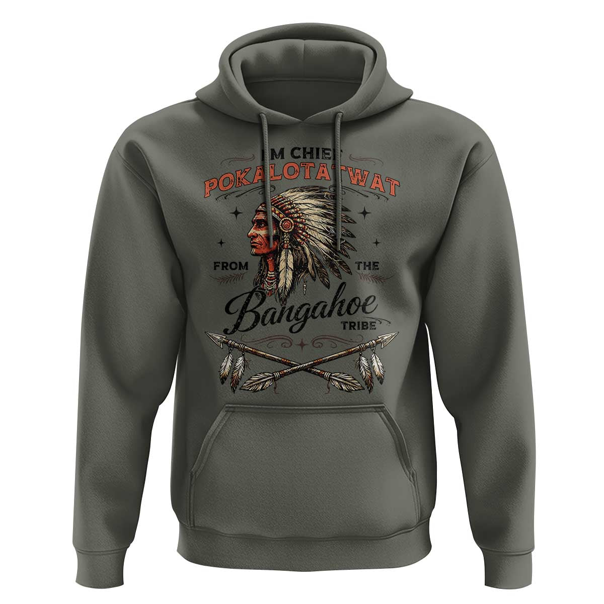 Funny I'm Chief Pokalotatwat from The Tribe Hoodie Indigenous Native American Vintage Headdress