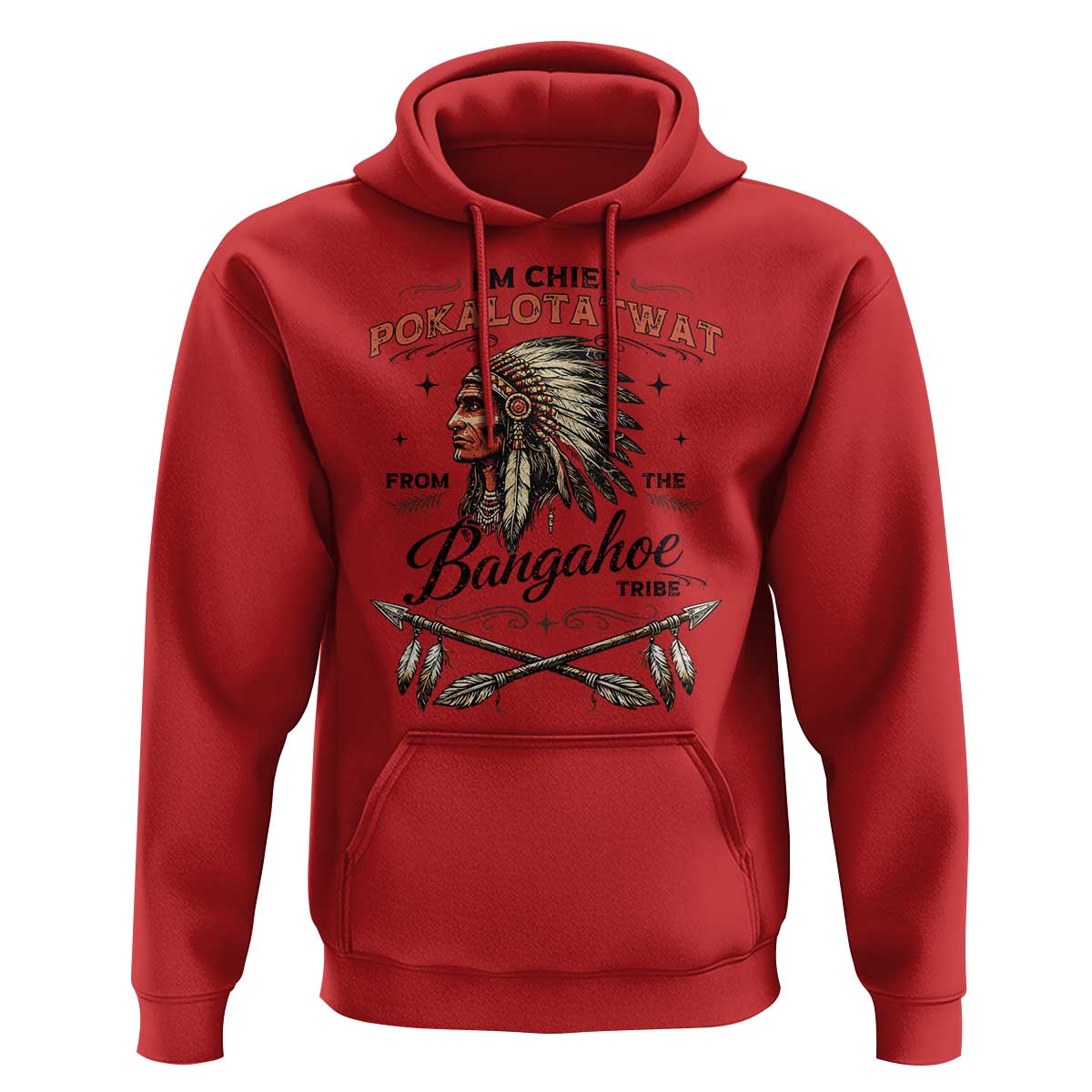 Funny I'm Chief Pokalotatwat from The Tribe Hoodie Indigenous Native American Vintage Headdress