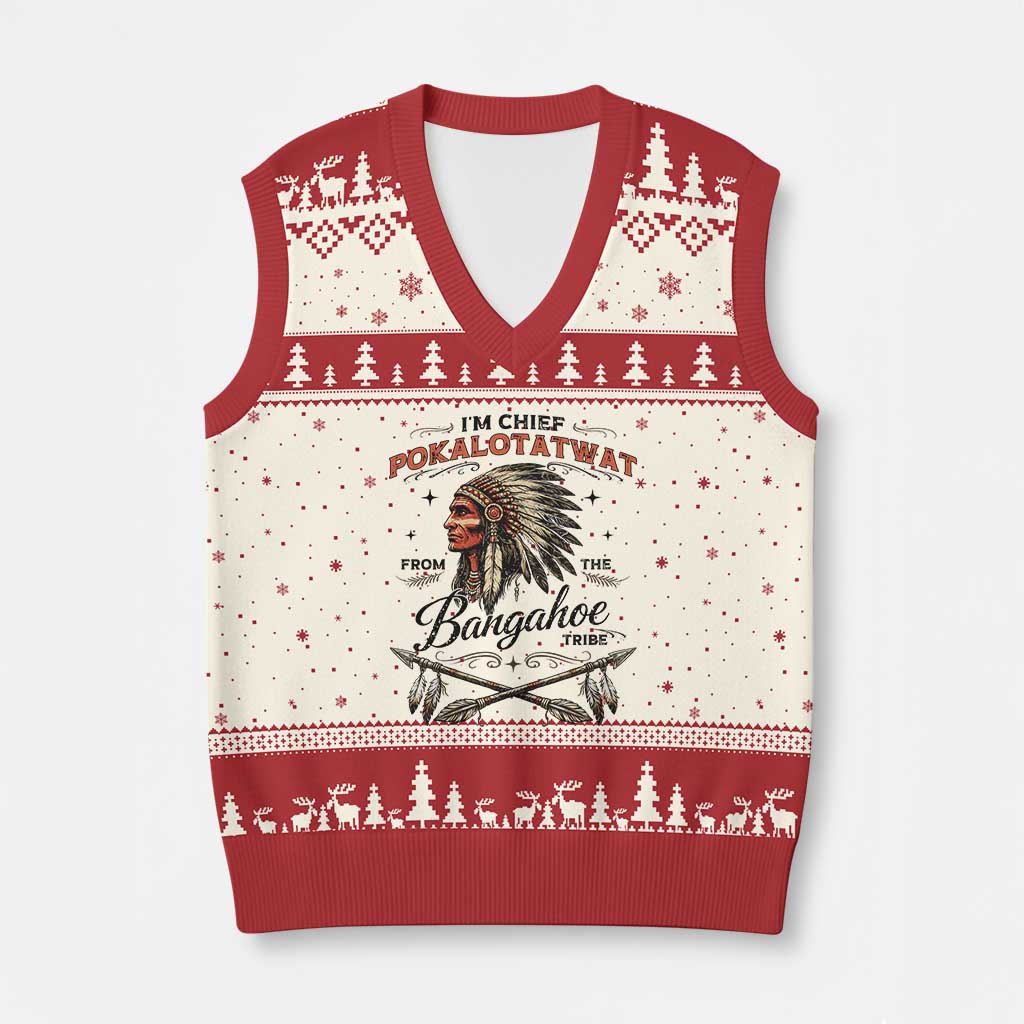 Funny I'm Chief Pokalotatwat from The Tribe V-Neck Knit Sweater Vest Indigenous Native American Vintage Headdress