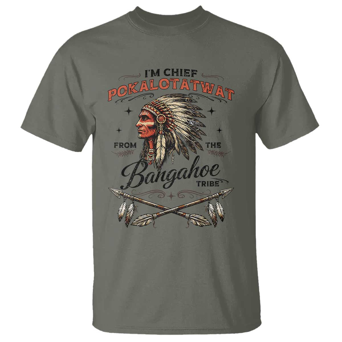 Funny I'm Chief Pokalotatwat from The Tribe T Shirt Indigenous Native American Vintage Headdress