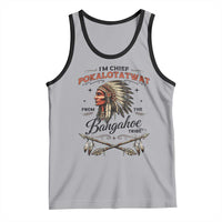 Funny I'm Chief Pokalotatwat from The Tribe Tank Top Indigenous Native American Vintage Headdress