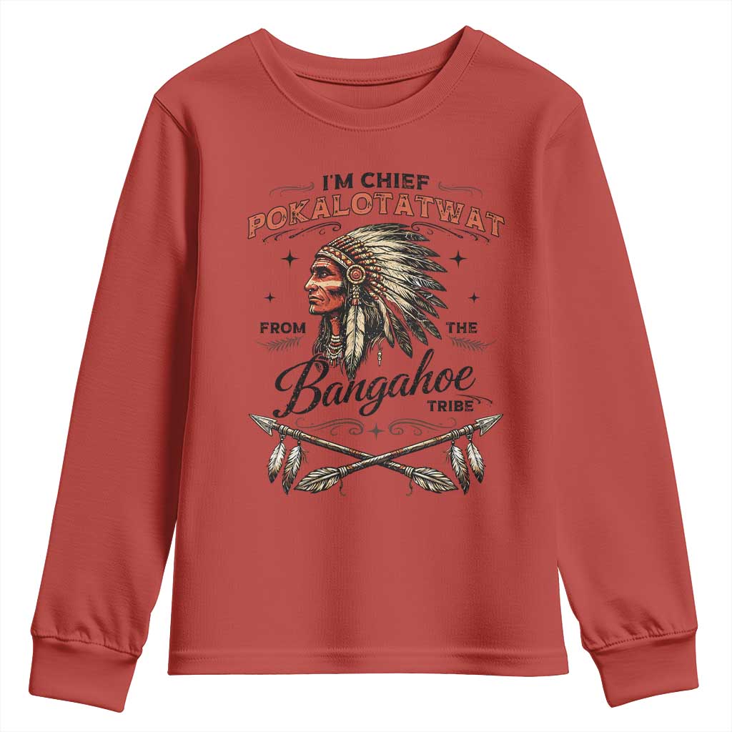 Funny I'm Chief Pokalotatwat from The Tribe Youth Sweatshirt Indigenous Native American Vintage Headdress