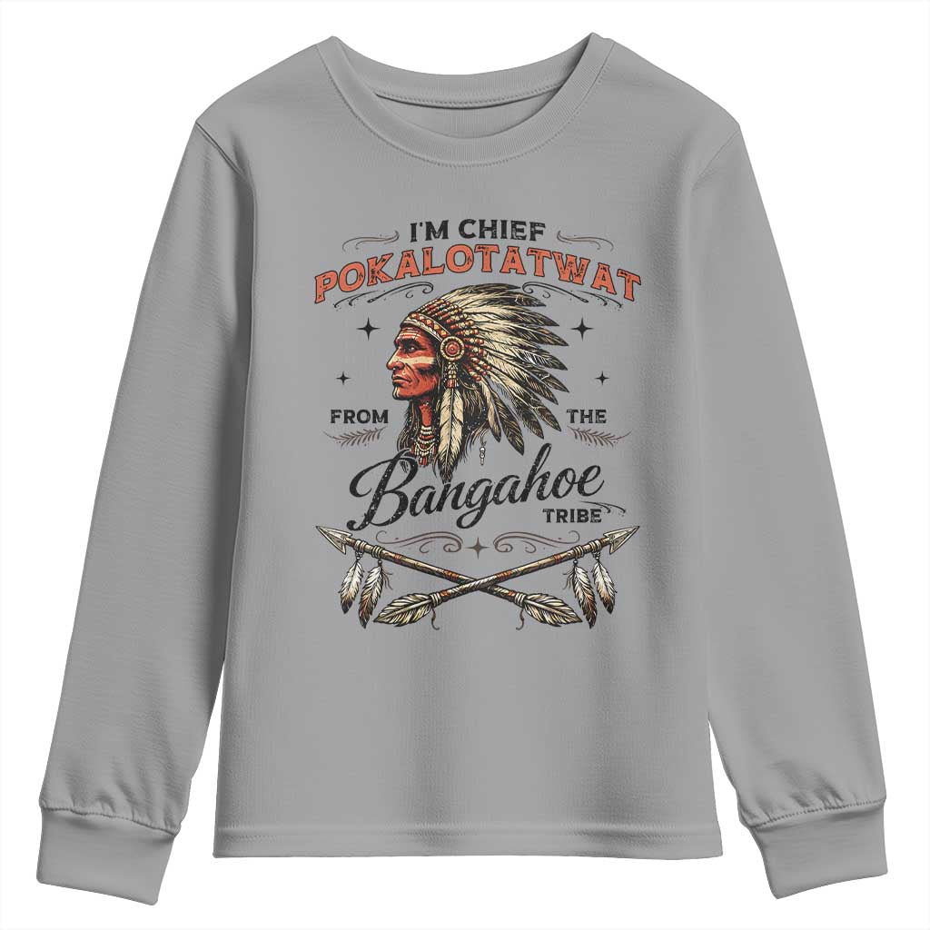 Funny I'm Chief Pokalotatwat from The Tribe Youth Sweatshirt Indigenous Native American Vintage Headdress