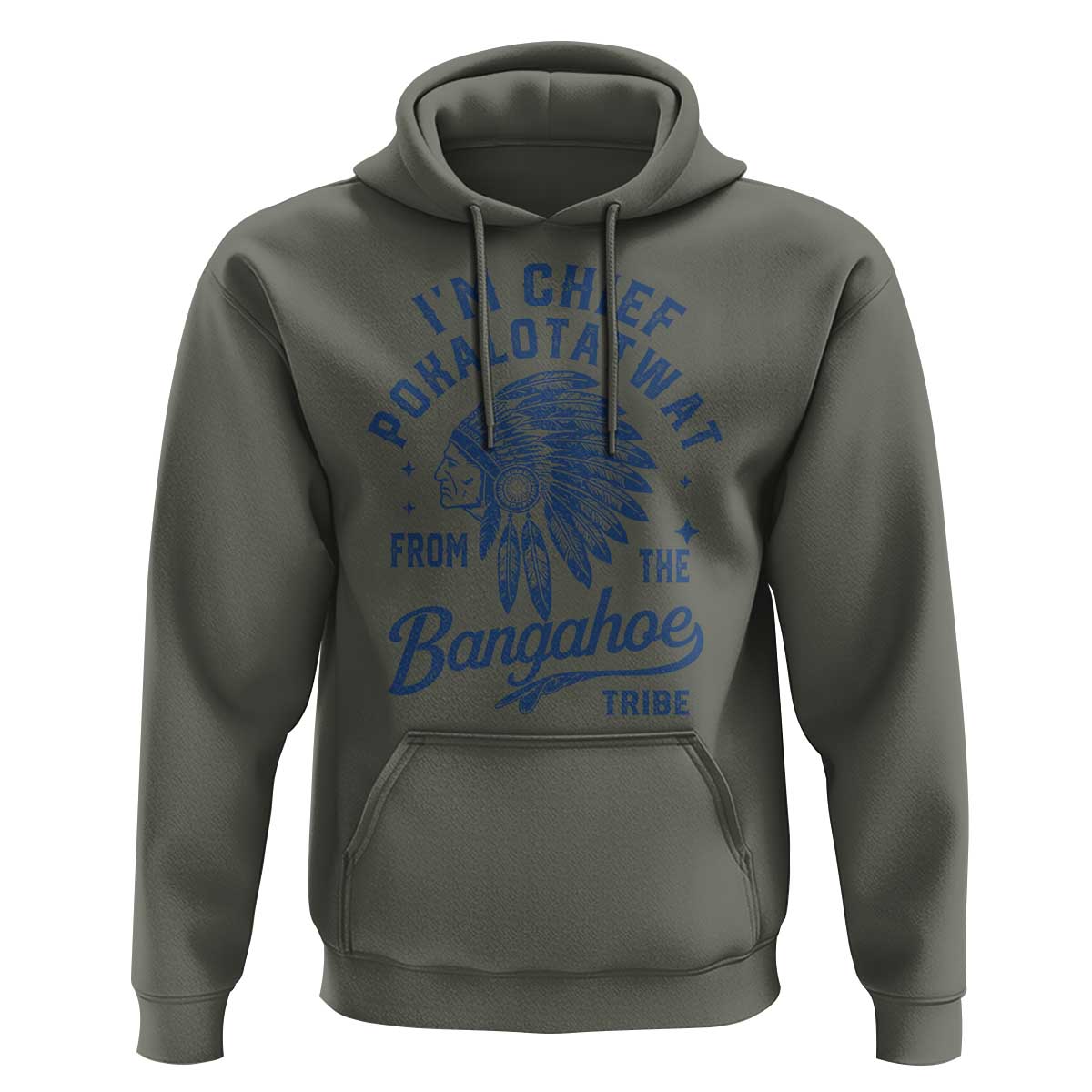 Funny I'm Chief Pokalotatwat from The Tribe Hoodie Indigenous Native American Headdress