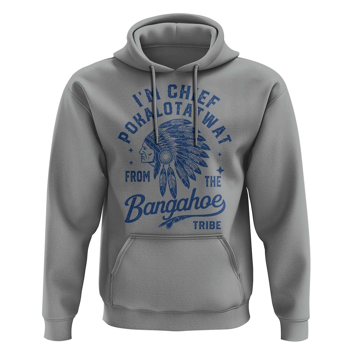 Funny I'm Chief Pokalotatwat from The Tribe Hoodie Indigenous Native American Headdress