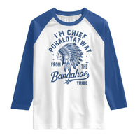 Funny I'm Chief Pokalotatwat from The Tribe Raglan Shirt Indigenous Native American Headdress