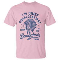 Funny I'm Chief Pokalotatwat from The Tribe T Shirt Indigenous Native American Headdress
