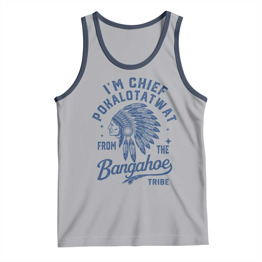 Funny I'm Chief Pokalotatwat from The Tribe Tank Top Indigenous Native American Headdress
