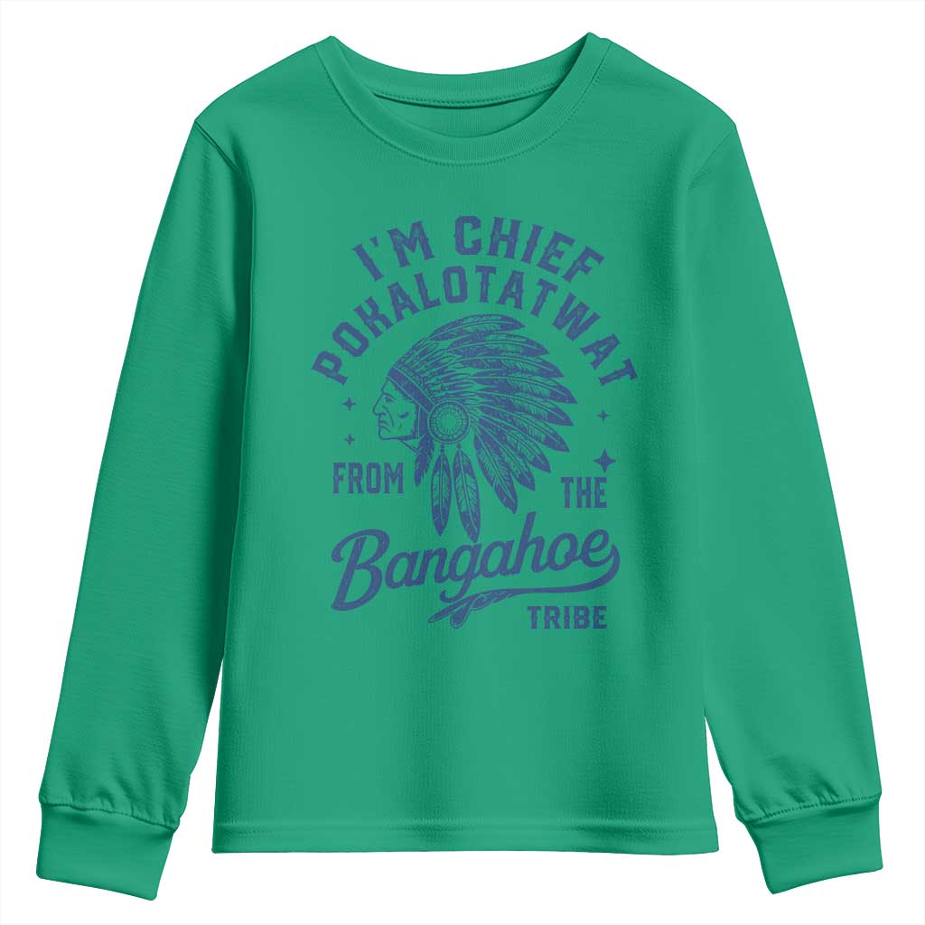 Funny I'm Chief Pokalotatwat from The Tribe Youth Sweatshirt Indigenous Native American Headdress