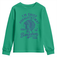 Funny I'm Chief Pokalotatwat from The Tribe Youth Sweatshirt Indigenous Native American Headdress