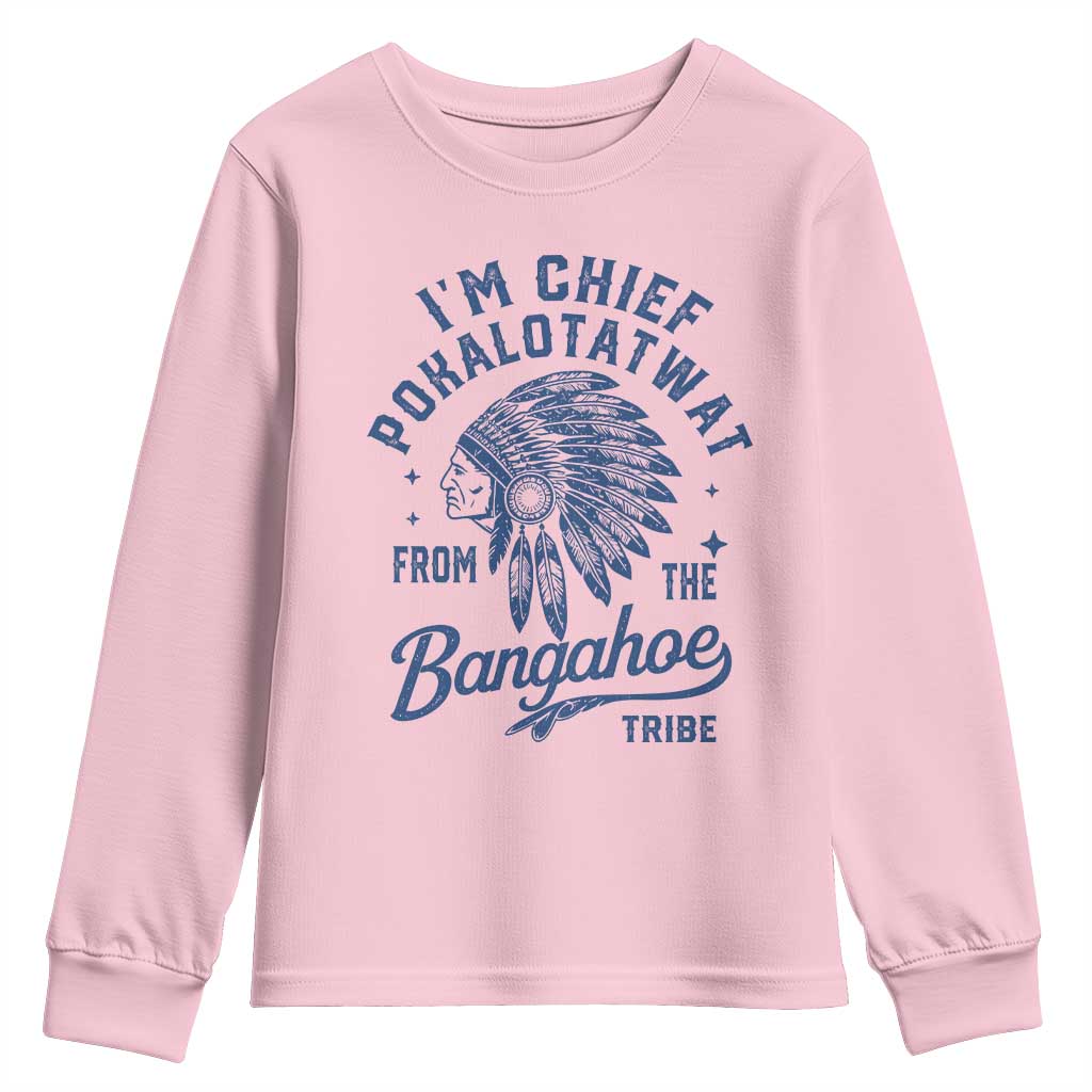 Funny I'm Chief Pokalotatwat from The Tribe Youth Sweatshirt Indigenous Native American Headdress