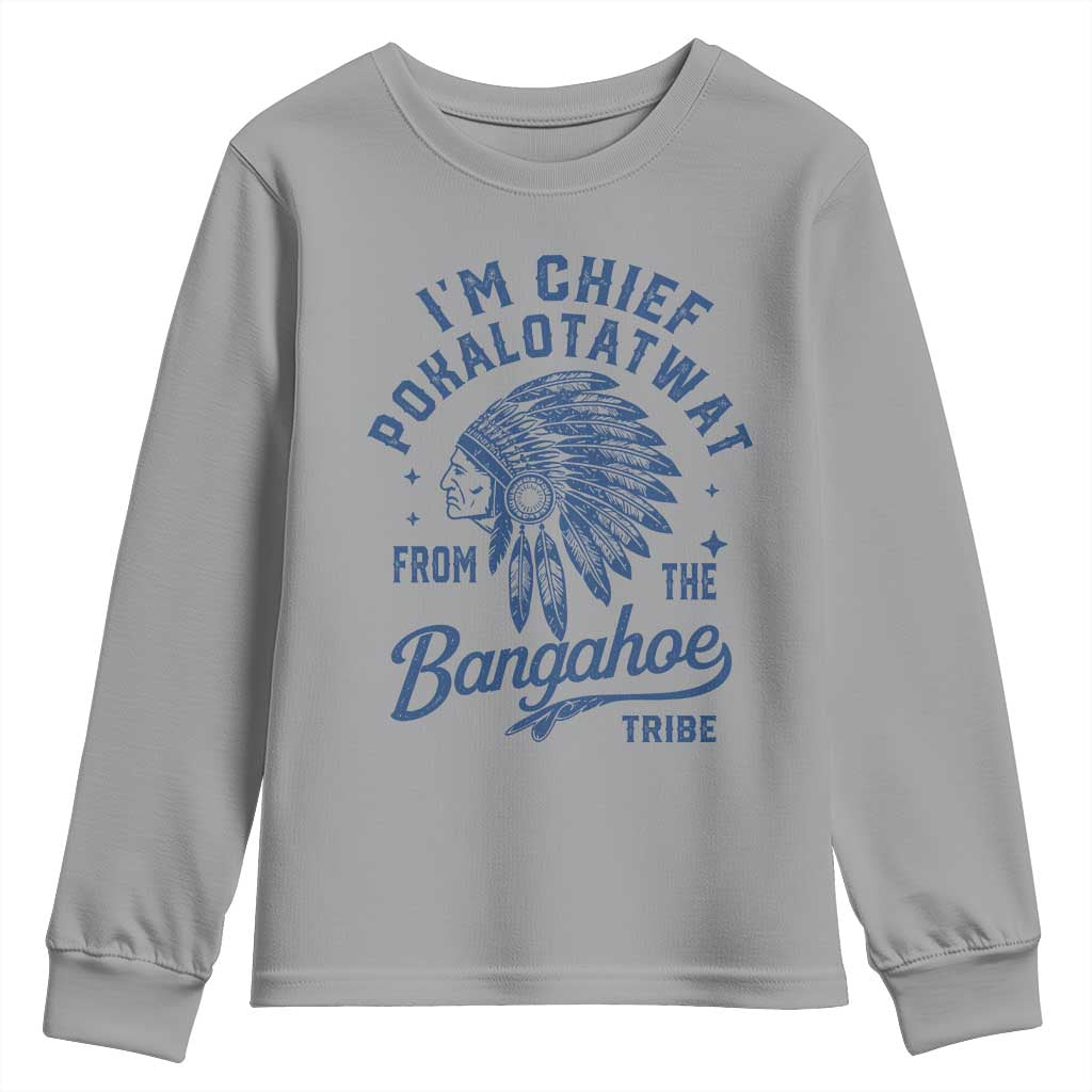 Funny I'm Chief Pokalotatwat from The Tribe Youth Sweatshirt Indigenous Native American Headdress