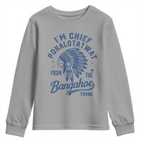 Funny I'm Chief Pokalotatwat from The Tribe Youth Sweatshirt Indigenous Native American Headdress