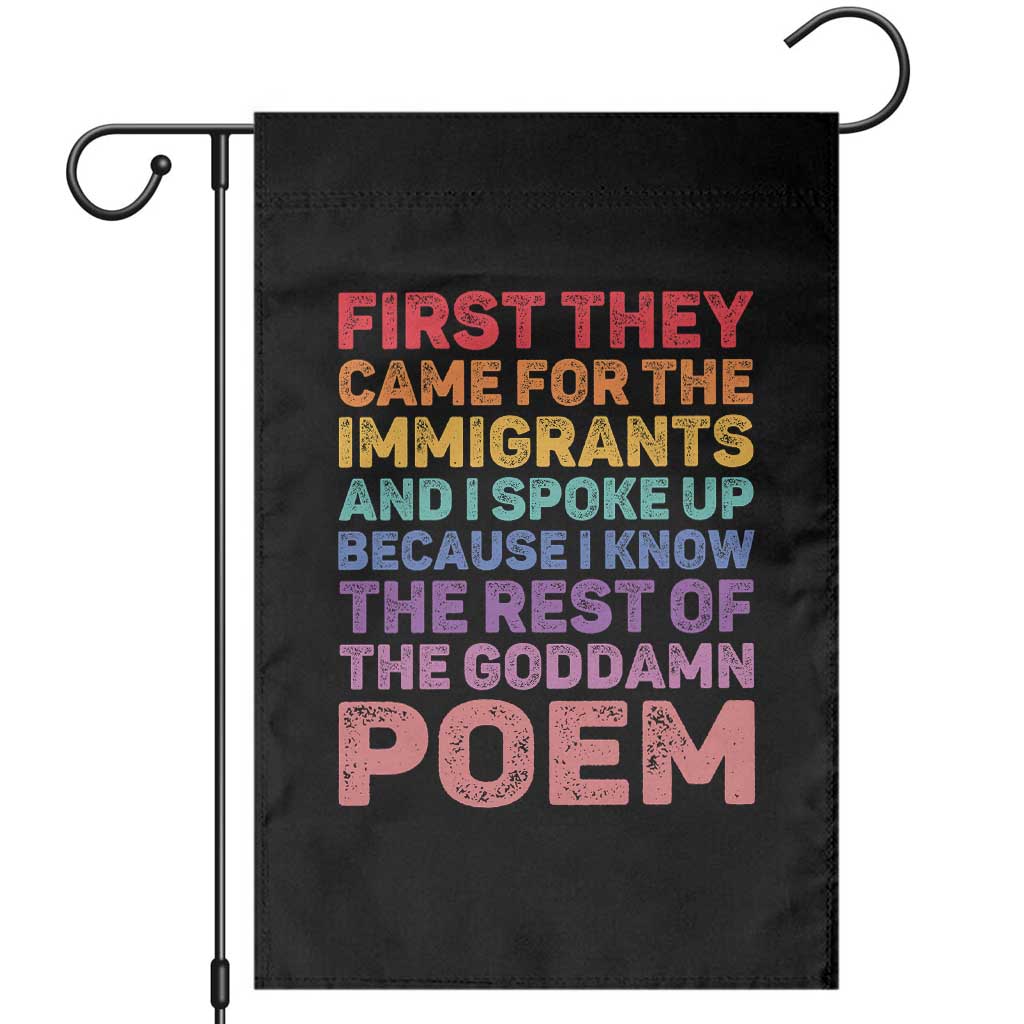 First They Came for The Immigrants Garden Flag