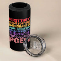 First They Came for The Immigrants 4 in 1 Can Cooler Tumbler