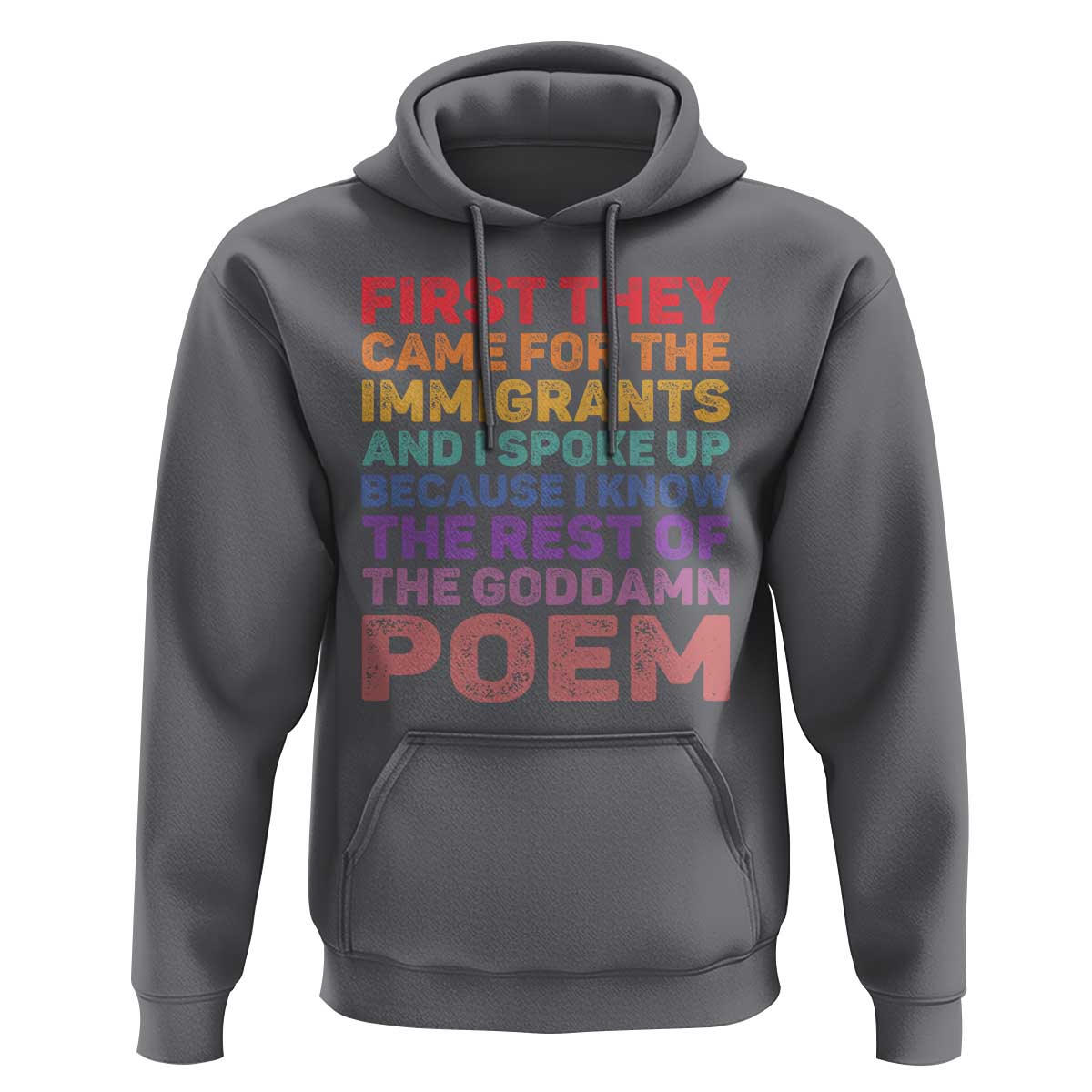 First They Came for The Immigrants Hoodie