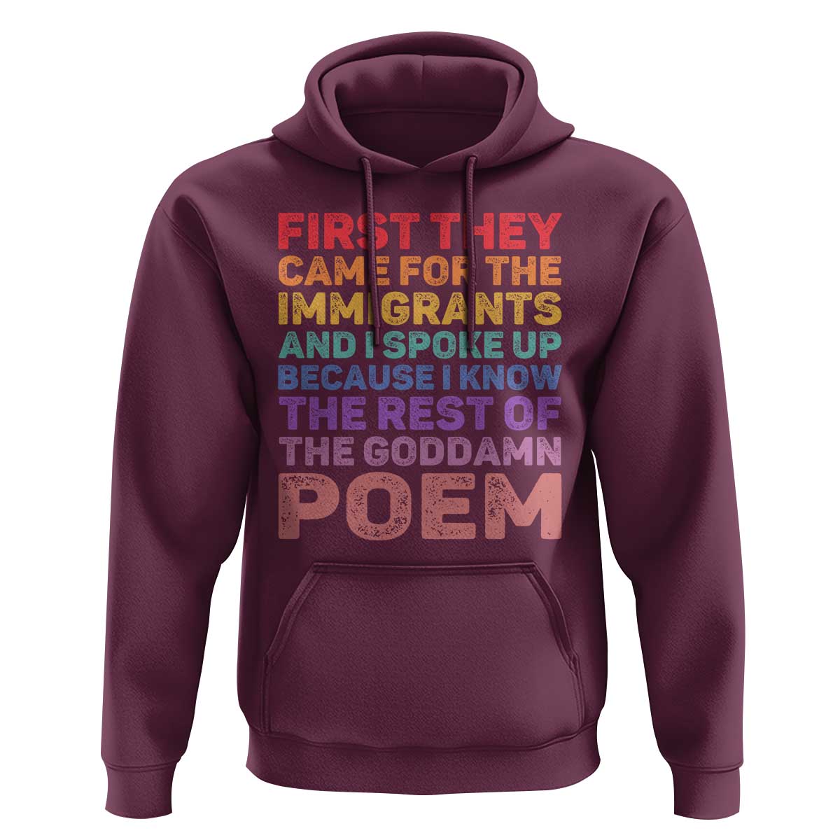 First They Came for The Immigrants Hoodie