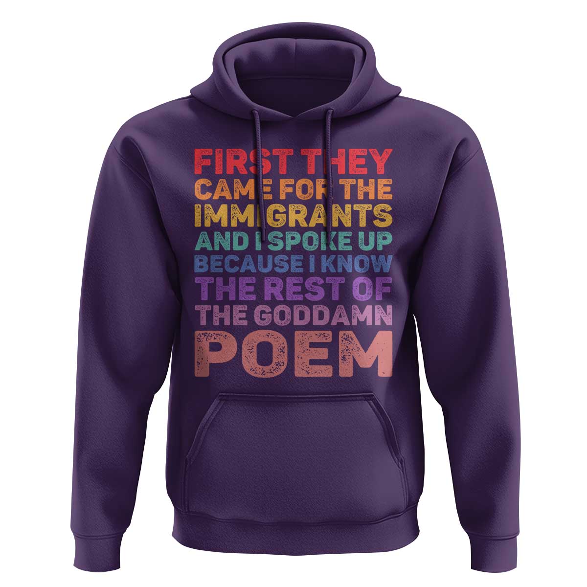 First They Came for The Immigrants Hoodie
