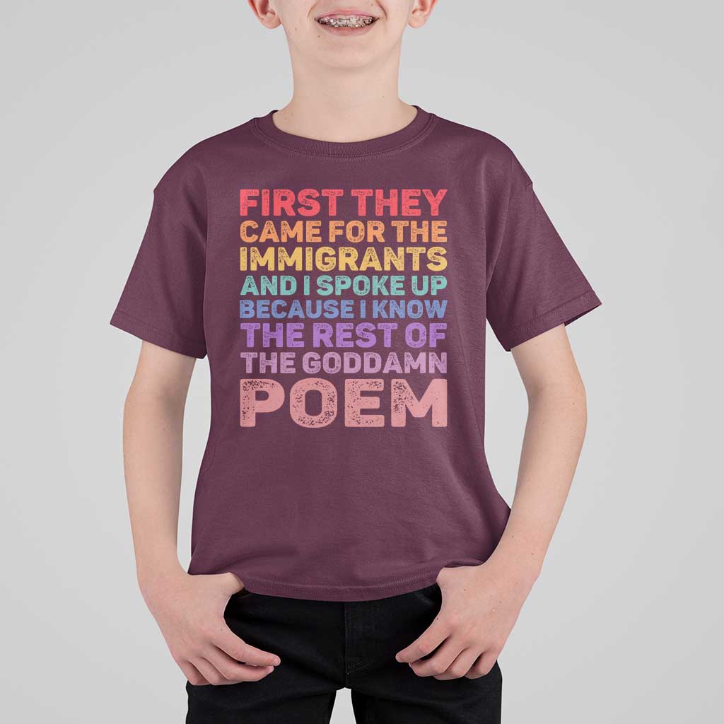 First They Came for The Immigrants T Shirt For Kid