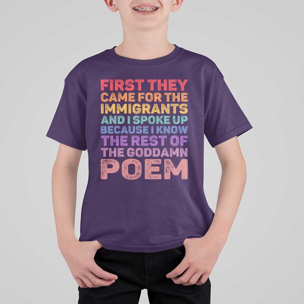 First They Came for The Immigrants T Shirt For Kid