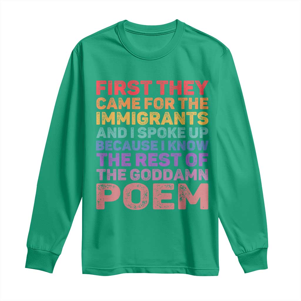 First They Came for The Immigrants Long Sleeve Shirt