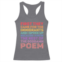 First They Came for The Immigrants Racerback Tank Top
