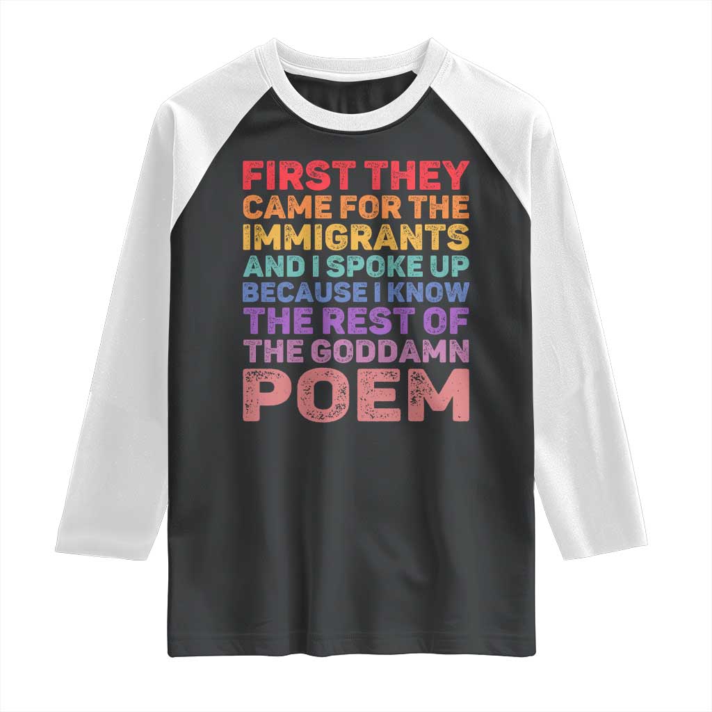 First They Came for The Immigrants Raglan Shirt