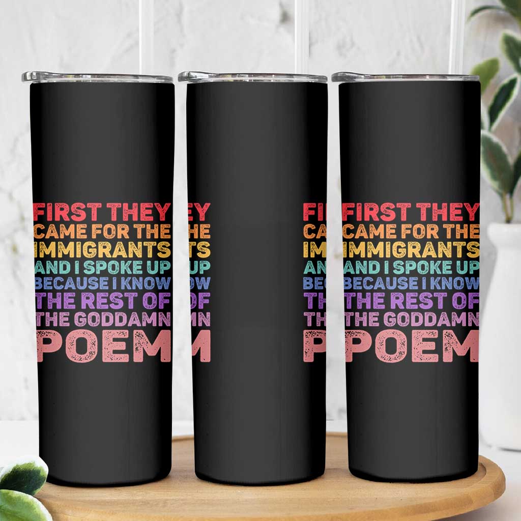 First They Came for The Immigrants Skinny Tumbler