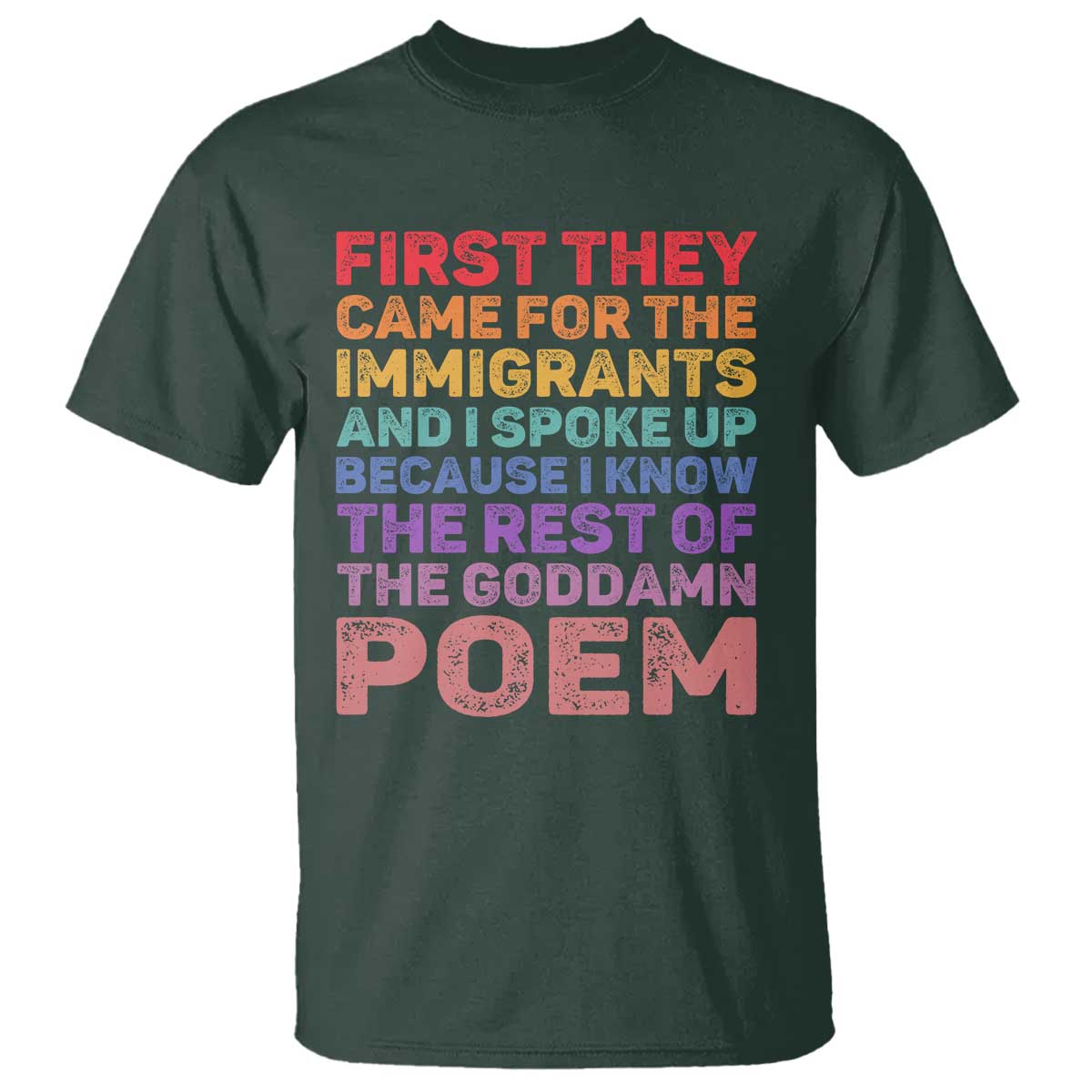 First They Came for The Immigrants T Shirt