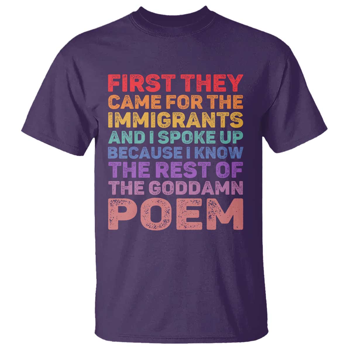 First They Came for The Immigrants T Shirt